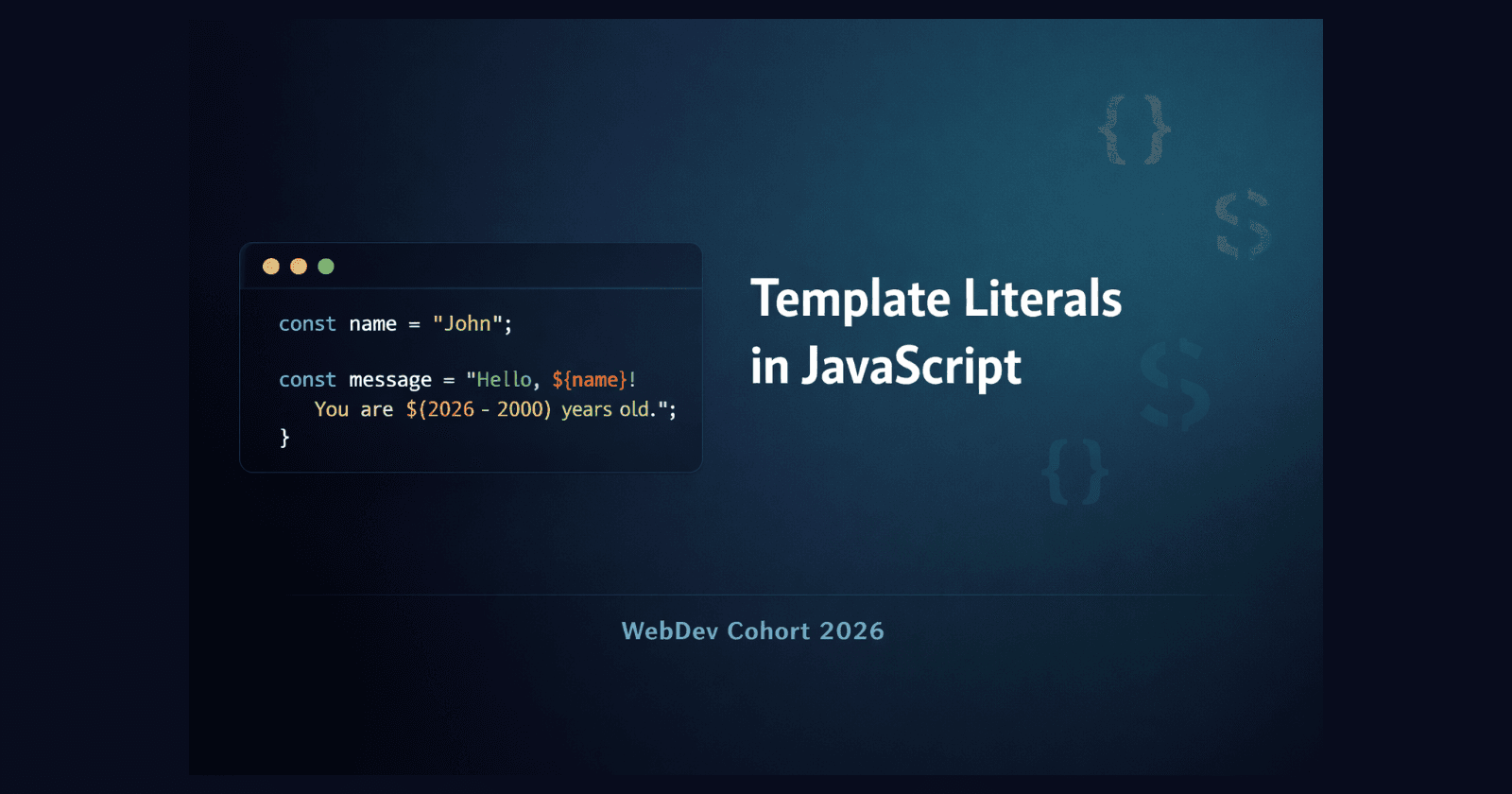 Template Literals in JavaScript: Write Strings Like a Human