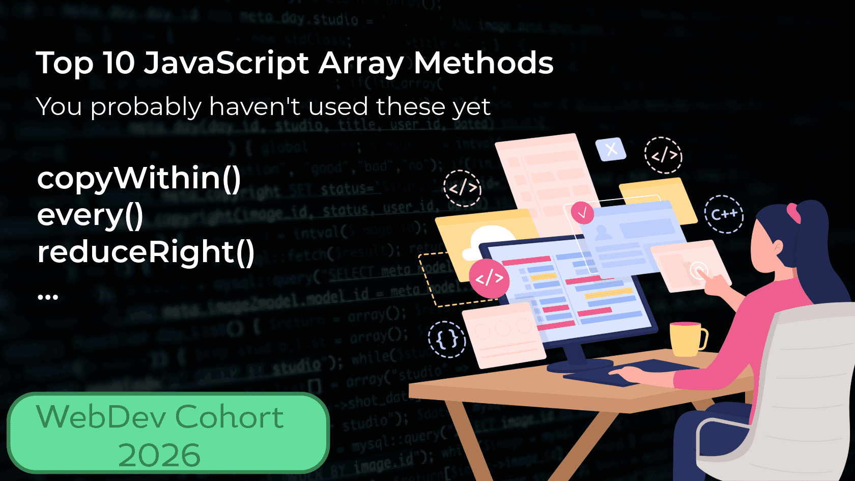 Top 10 JavaScript Array Methods You Probably Haven't Used Yet